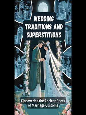 cover image of Wedding Traditions and Superstitions